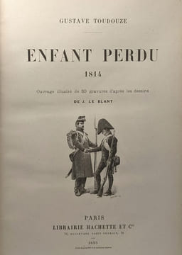 Enfant perdu 1814 - 50 gravures de J. Le blant. Toudouze Gustave