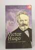 Victor Hugo. Celui qui pense à autre chose. Danièle Gasiglia-Laster