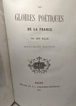 Les gloires poétiques de la France. rené muller