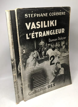 Vasiliki l'étrangleur + La cage de Tulle / collection REX N°11 + 23. Corbière Stéphane