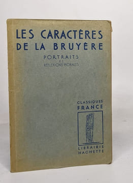 Les caractères de la bruyère - portraits et réflexions morales. Michaud Guy