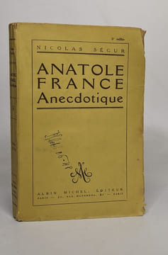 Anatole france anecdotique. Ségur Nicolas