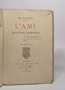 L'ami - dialogues intérieurs - troisième édition