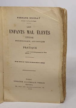 Les enfants mal élevés - étude psychologique anecdotique et pratique. Nicolay Fernand