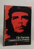Che Guevara : Compagnon de la révolution. Cormier Jean