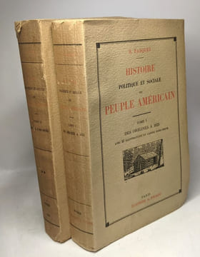 Histoire politique et sociale du peuple américain - TOME I: des origines à 1825 (1924) + TOME II de 1825 à nos jours (1931). pasquet