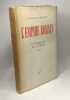 Le monde grec et sa pensée - TOME 2 (1944) + TOME 3 (1944) + TOME 4 (1945). Gonzague De Reynold