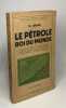 Le pétrole roi du monde. Jouan