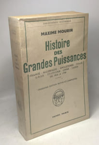 Histoire des grandes puissances depuis la guerre. France -Allemagne -Angleterre -Italie -URSS -Etats-Unis -Chine -Japon -de 1918 a 1958 / Bibliothèque historique - 3e éd