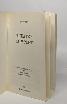 Théâtre complet : Ajax ; Antigone ; Electre ; Oedipe roi ; Les trachiniennes ; Philoctète ; Oedipe à colone ; Les limiers. Sophocle Robert Pignarre