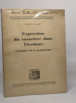 Expression du caractère dans l'écriture- Technique de la graphologie. KLAGES Ludwig