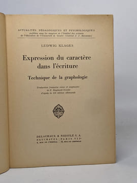 Expression du caractère dans l'écriture- Technique de la graphologie. KLAGES Ludwig