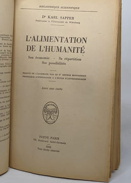 L'alimentation de l'humanité / son économie -sa répartition - ses possibilités. Sapper K