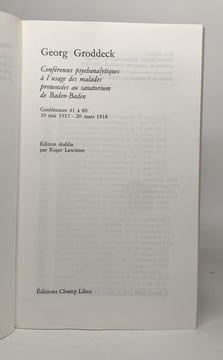 Conférences psychanalytiques à l'usage des malades prononcées au sanatorium de Baden-Baden. Tome 2. Conférences 41 à 80. Mai 1917 - Mars 1918. Georg ...