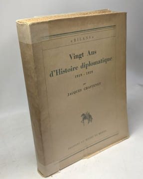 Vingt Ans d'Histoire diplomatique - 1919 -1939. Jacques Chastenet