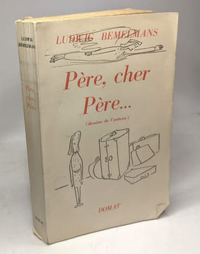 Père cher père. Bemelmans Ludwig