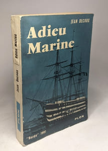 Adieu marine / borda 1901-gouvernement general de l'indochine 1945