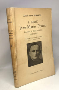 L'Abbé Jean-Marie Perrot Fondateur Du Bleun-Brug (1877-1943)