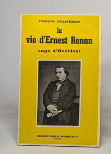 La vie d'Ernest Renan Sage d'Occident