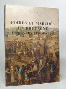 Foires et marchés en bretagne à travers les siècles