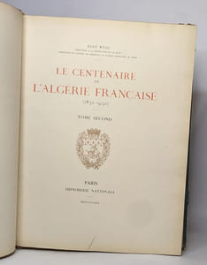 Le centenaire de l'algérie française (1830-1930)