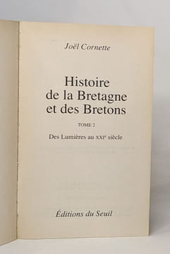 Histoire de la Bretagne et des Bretons: Tome 1 Des âges obscurs au règne de Louis XIV. Cornette Joël
