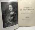 Catherine de Francheville - Sa vie (1620-1689) son oeuvre : la retraite de Vannes. J. Héduit