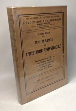 En marge de l'histoire universelle : les problèmes de l'histoire - les origines humaines - les premières civilisations - le miracle grec - l'aube de ...