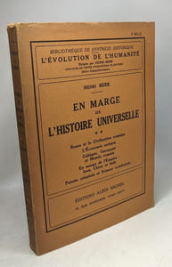 EN MARGE DE L HISTOIRE UNIVERSELLE- TOME 1 ET TOME 2 - L'évolution de l'Humanité