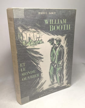 William Booth et le monde ouvrier. Raoul Gout