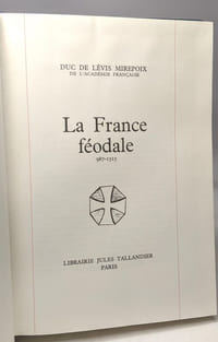 La france feodale - 987-1515 --- 6 Volumes