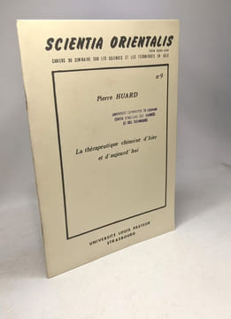La thérapeutique chinoise d'hier et d'aujourd'hui: Table ronde sur l'apport des médecines asiatiques à la médecine universelle Strasbourg 21-23 mai ...