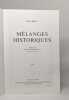 Mélanges historiques - tomes I et II. Bloch Marc
