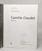 Camille Claudel (1864-1943) - Musée Rodin Paris - 15 février-11 juin 1984. Bruno Gaudichon - Monique Laurent