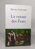 Le retour des Etats: essai. Guénaire Michel