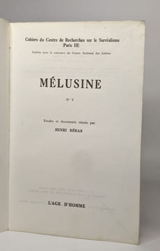 Cahiers du centre de recherches sur le surréalisme - Mélusine V: Politique - polémique. Béhar Henri