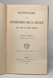 Dictionnaire des institutions de la france au XVII° et au XVIII° siecles