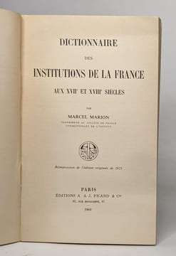 Dictionnaire des institutions de la france au XVII° et au XVIII° siecles. Marion Marcel