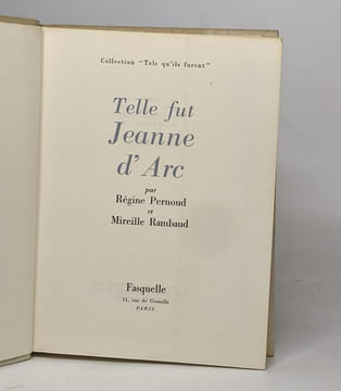 Telle fut jeanne d'arc. Pernoud Rambaud