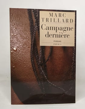 Campagne Dernière. Marc Trillard