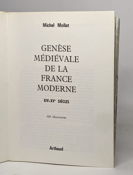 Genèse médiévale de la France moderne XIVe-XVe siècle. Mollat Michel