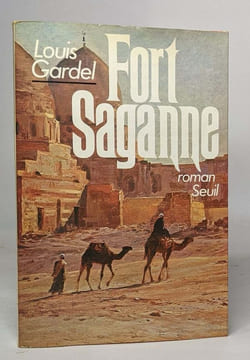 Fort Saganne. Gardel Louis