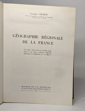 Géographie régionale de la france. Chabot Georges