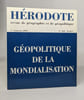 Lot de 3 num&eacute;ros de "h&eacute;rodote - revue g&eacute;ographique et de g&eacute;opolitique": n&deg;90 (1998) / n&deg;108 (2003) / n&deg;130 (2008). Collectif