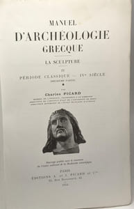 Manuel d'archéologie Grecque tome 4 la sculpture période classique IVe siècle (deuxième partie)