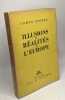 Illusions et réalités de l'Europe. Comte Sforza