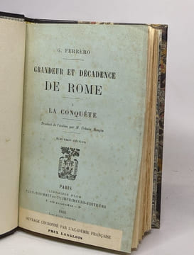 Grandeur et décadence de rome: I La conquête / II Jules César / III La fin d'une aristocratie / IV Antoine et Cléopatre / V La république d'auguste. ...