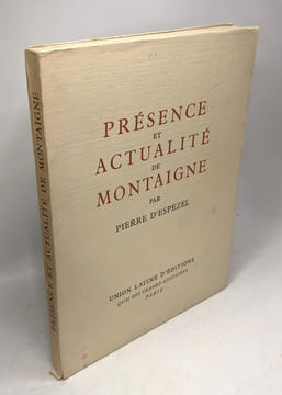 Présence et Actualité de Montaigne. Pierre d'Espezel