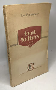 Cents lettres d'Ilya Ehrenbourg traduit du russe par A. Roudnikov - avec un avant-propos sur Ilya Ehrenbourg par Jean-Richard Bloch