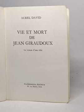 Vie et mort de jean giraudoux. David Aurel